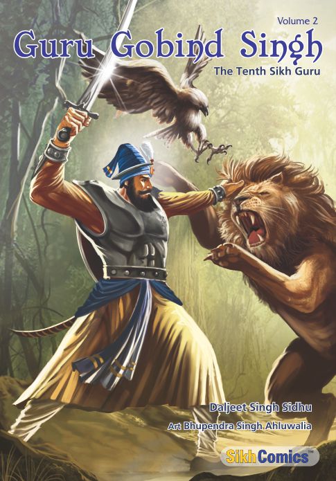 Cover of the graphic novel 'Guru Gobind Singh - The Tenth Sikh Guru, Volume 2' featuring Guru Gobind Singh fighting a lion in a forest backdrop.