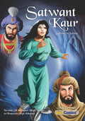 Cover of the graphic novel Satwant Kaur a brave sikh woman featuring illustrations of characters in historical attire against a dramatic background. Text is in English.