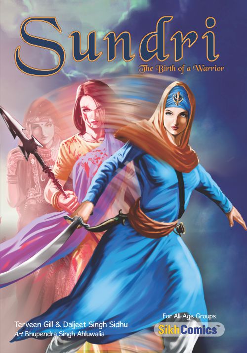Cover of the graphic novel 'Sundri - The Birth of a Warrior' featuring a woman in a blue dress with a sword, with a blurred background. The graphic novel is labeled for all ages and is part of the Sikh Comics series. Text is in English.